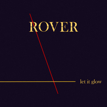 Rover / - Let It Glow - Single