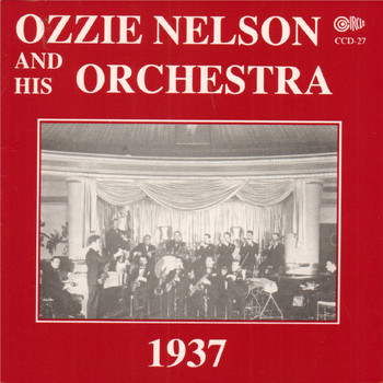 Ozzie Nelson and His Orchestra - 1937