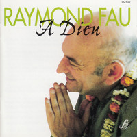 Raymond Fau - À Dieu
