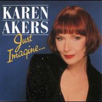 Karen Akers - Just Imagine