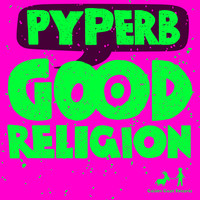 Pyperb - Good Religion