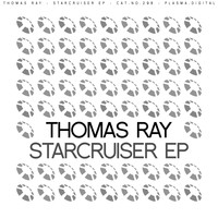 Thomas Ray - Starcruiser EP