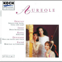 Aureole Trio - Aureole Trio: Music By Debussy, Faure, Ibert, Devienne & Ravel/salzedo