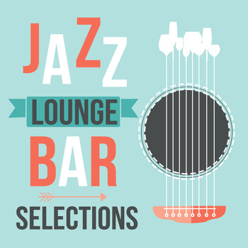 Relaxing Jazz Lounge|Instrumental Relaxing Jazz Club|Relaxing Smooth Lounge Jazz - Jazz Lounge Bar Selections