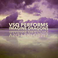 Vitamin String Quartet - VSQ Performs Imagine Dragons