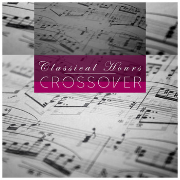 Various Artists - Classical Hours - Crossover