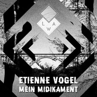 Etienne Vogel - Mein Midikament