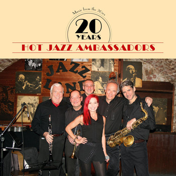 Hot Jazz Ambassadors - 20 Years Hot Jazz Ambassadors (Music from the 20ies)