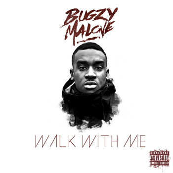 Bugzy Malone - Walk With Me