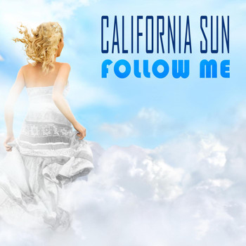 California Sun - Follow Me