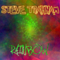 Steve Trahnam - Rainbow