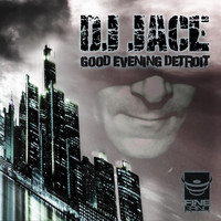 DJ Jace - Good Evening Detroit