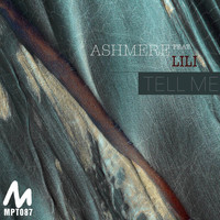 Ashmere feat. Lili - Tell Me