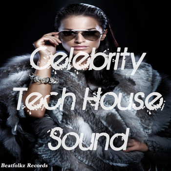 Various Artists - Celebrity Tech House Sound