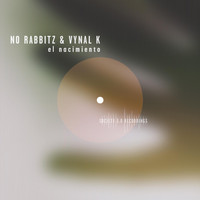 No Rabbitz & Vynal K - El Nacimiento