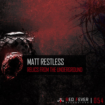 Matt Restless - Relics from the Underground
