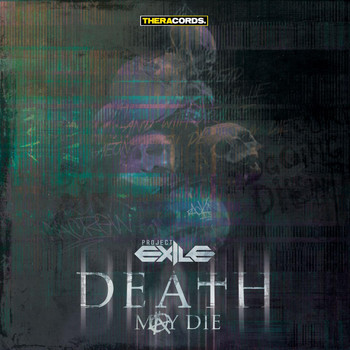 Project Exile - Death May Die (Explicit)