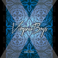 The Virginia Boys - The First Decade