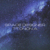 Titonion A - Space Designer