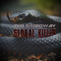 The Speedway - Global Killer