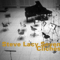Steve Lacy Seven - Clichés