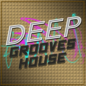 House Music|Deep Electro House Grooves|Deep House Music - Deep Grooves House