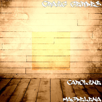 Craig Gerdes - Caroline Magdelena