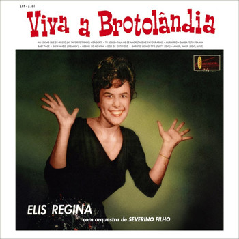 Elis Regina - Viva a Brotolandia