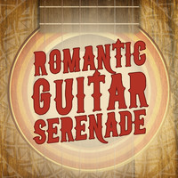 Romantic Guitar Music|Las Guitarras Románticas - Romantic Guitar Serenade