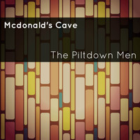 The Piltdown Men - Mcdonald's Cave