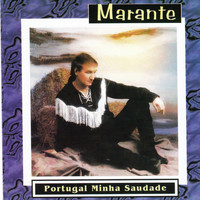 Marante - Portugal, Minha Saudade