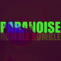 Rumble Rumble - Paranoise