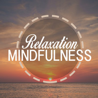 Relaxation|Relaxing Music - Relaxation Mindfulness