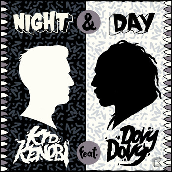 Kid Kenobi - Night & Day