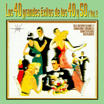 Various Artists - 40 Grandes Éxitos de los 40 y 50, Vol. 2 (Remastered)