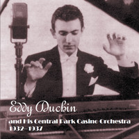 Eddie Duchin - Eddie Duchin and His Central Park Casino Orchestra