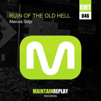 Marcos Grijo - Ruin Of The Old Hell EP