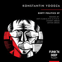 Konstantin Yoodza - Dirty Politics