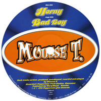 Mousse T. - Horny / Bad Boy