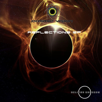 Cosmic Vision - Reflections EP