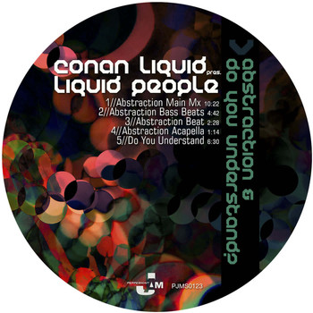 Conan Liquid pres. Liquid People - Abstraction & Do You Understand