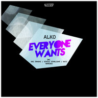 Alko - Everyone Wants