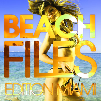Various Artists - Beach Files - Edition Miami