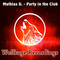 Mathias D. - Party In The Club