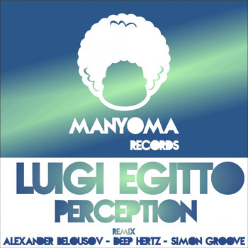 Luigi Egitto - Perception