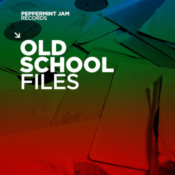 Various Artists - Peppermint Jam Records Pres. Oldschool Files