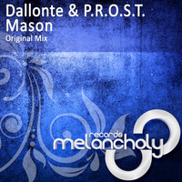 Dallonte & P.R.O.S.T. - Mason