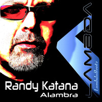 Randy Katana - Alambra