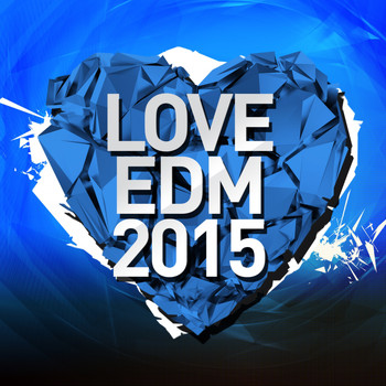 Various Artists - Love EDM 2015, Vol. 2