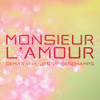 Demax - Monsieur l’amour